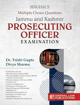 Singhal’s Multiple Choice Questions: Jammu and Kashmir Prosecuting Officer Examination | Singhal Law Publications