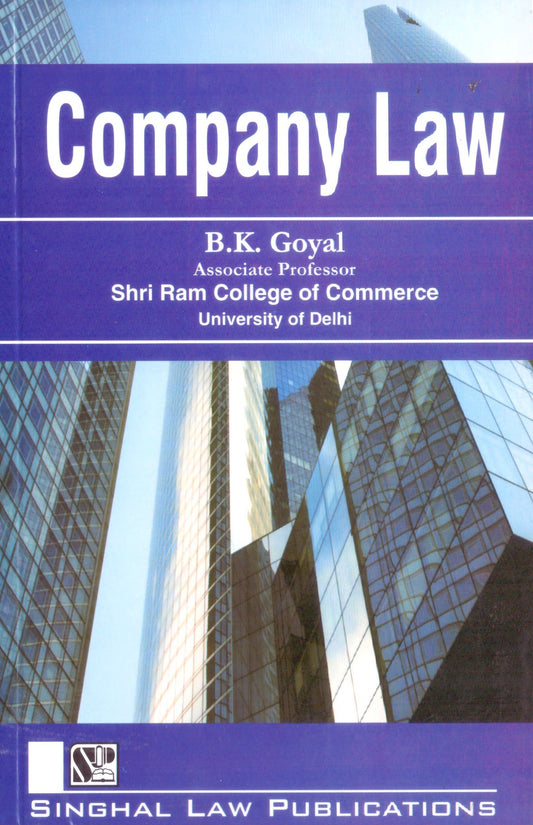 Company Law by B.K. Goyal | Singhal Law Publications