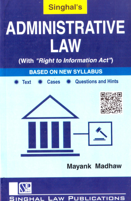 Administrative Law Book by Mayank Madhaw | Singhal Law Publications