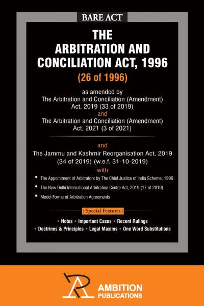 The Arbitration and Conciliation Act, 1996 (Latest Edition 2026) | Ambition Publications