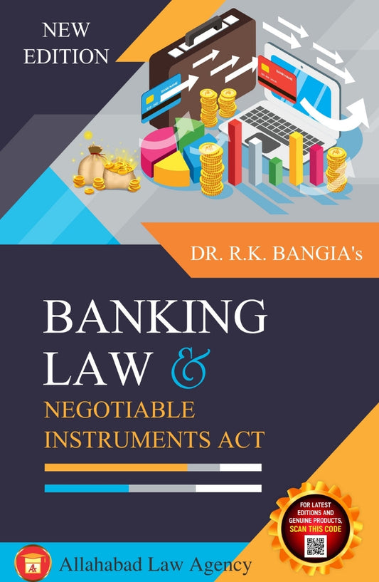 Banking Law & Negotiable Instruments Act - Dr. R.K.Bangia | ALA