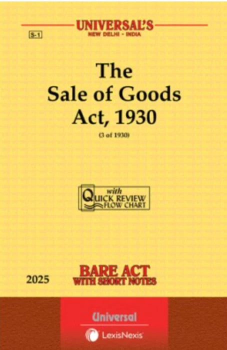 Sale of Goods Act, 1930 | Bare Act | Lexis Nexis | Law Commentaries on Contract Laws | 2026 Edition