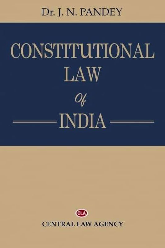 Dr. J.N. Pandey’s Constitutional Law of India | Central Law Agency