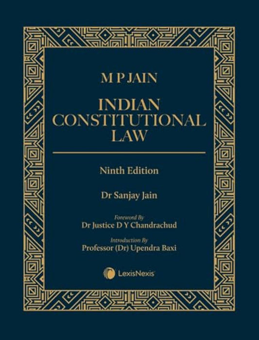 Dr Sanjay Jain’s MP Jain - Indian Constitutional Law | Lexis Nexis