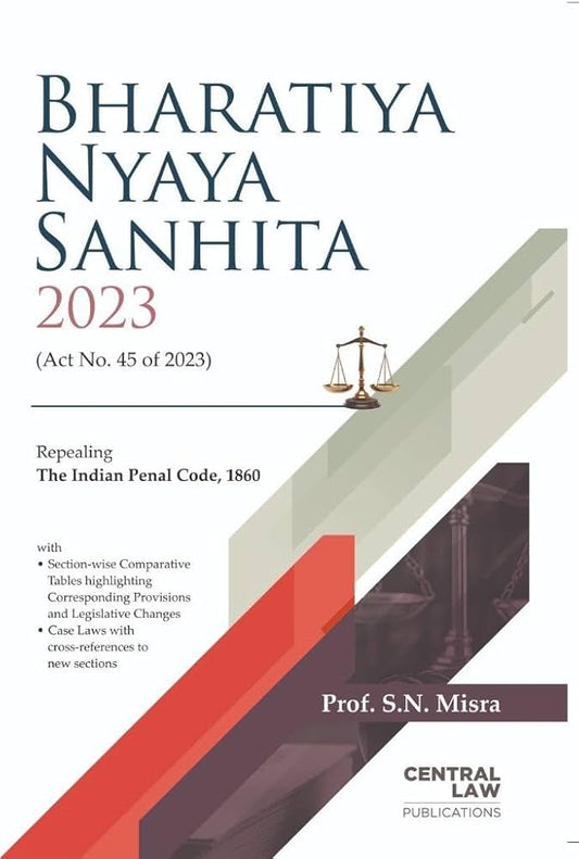 SN Mishra’s Bharatiya Nyaya Sanhita ,2023 | Central Law Publication