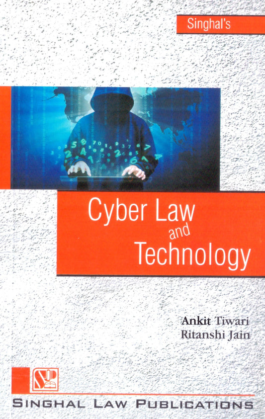 Cyber Law and Technology by Ankit Tiwari | For IP Students | Singhal Law Publications