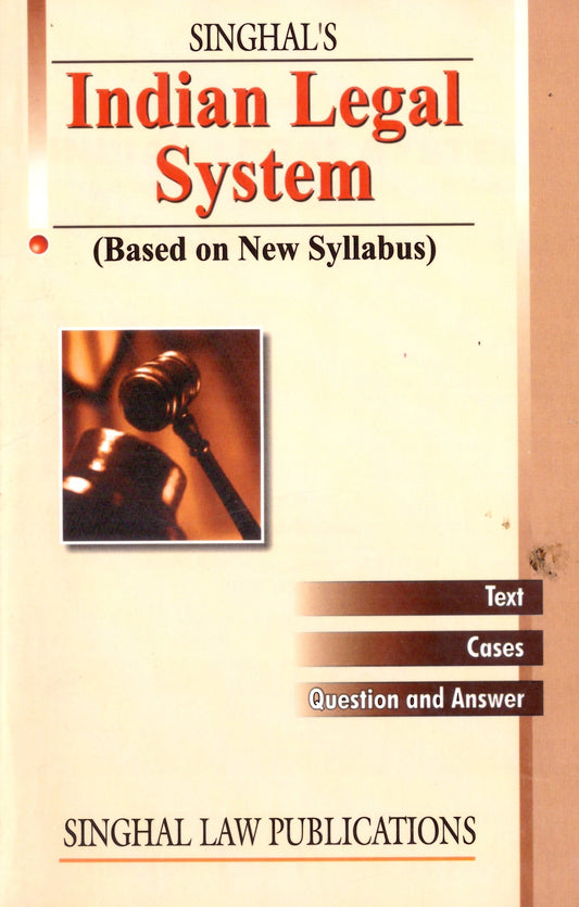 Indian Legal System Based on New Syllabus | Singhal Law Publications