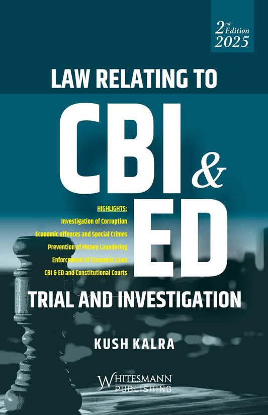 Law Relating To CBI & ED Trial And Investigation By Kush Kalra | Whitesmann