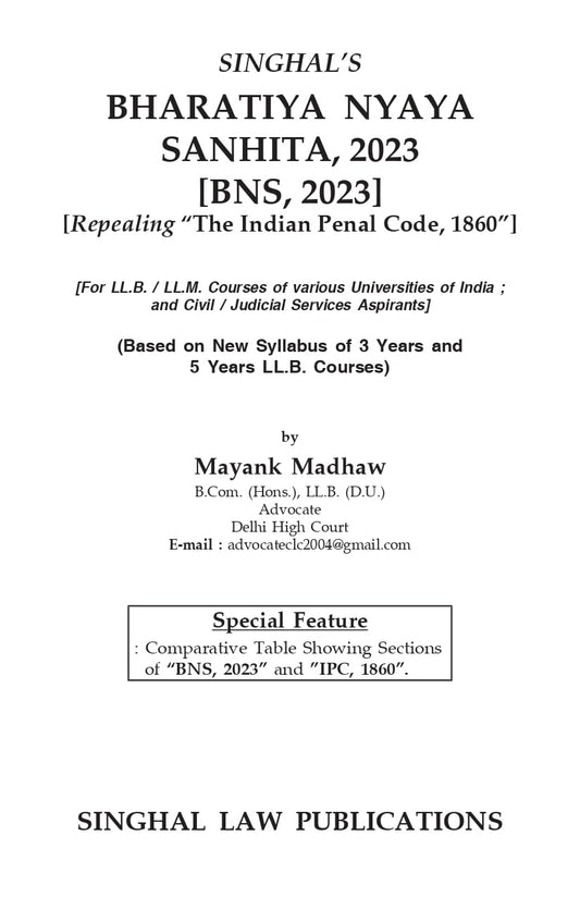 Bharatiya Nyaya Sanhita | BNS-2023 | Criminal Law - 1 by Mayank Madhav | Singhal Law Publications