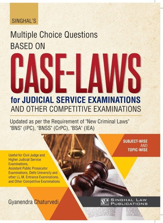 Multiple Choice Questions Based on Case-Laws for Judicial Service Examinations | 2026 | Singhal Law Publications