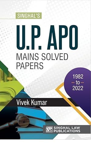 Uttar Pradesh UP APO Mains Solved Papers (1982–2022) | Singhal Law Publications