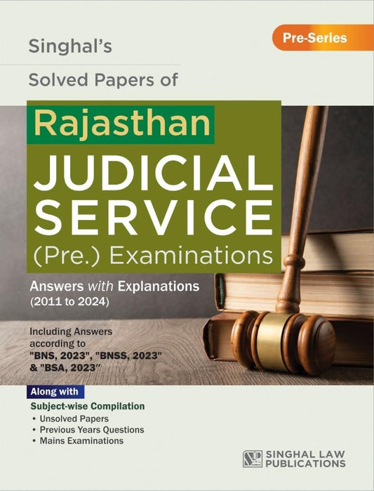 Solved Papers of Rajasthan Judicial Service (Preliminary) Examinations | Answers with Explanations (2011-2025) | Singhal Law Publications