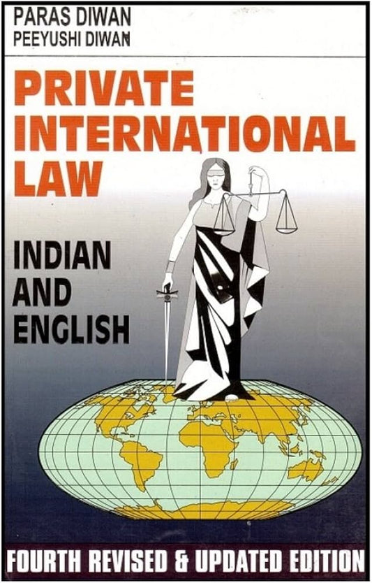 Paras Dirwan’s Private International Law: Indian and English