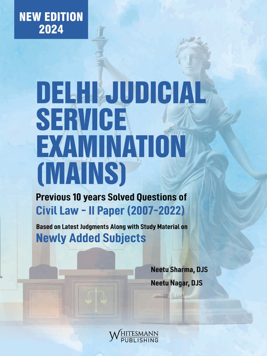 Delhi Judicial Service Examination (Mains) – Civil Law II – (2007-2022) | Whitesmann