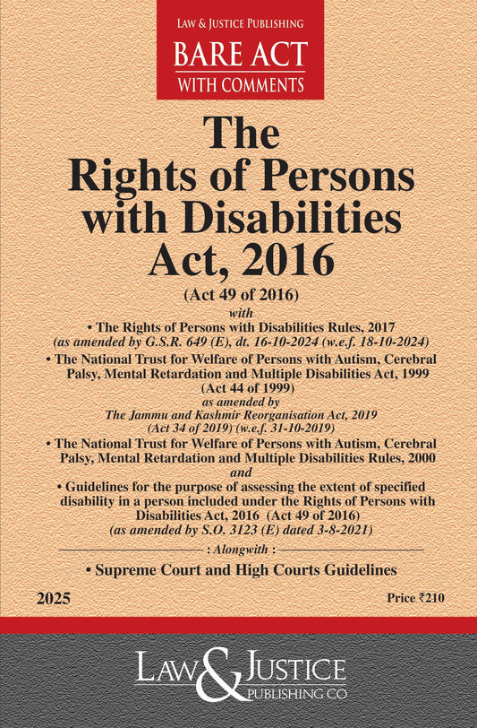 Rights of Persons with Disabilities Act, 2016 with allied Act, Rules and Guidelines