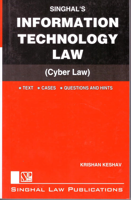 Information Technology Law (Cyber law) for DU | Singhal Law Publications