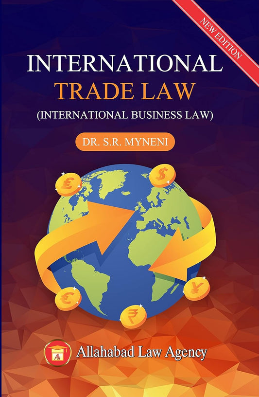 International Trade Law -Dr.S.R. Myneni | Allahabad Law Agency