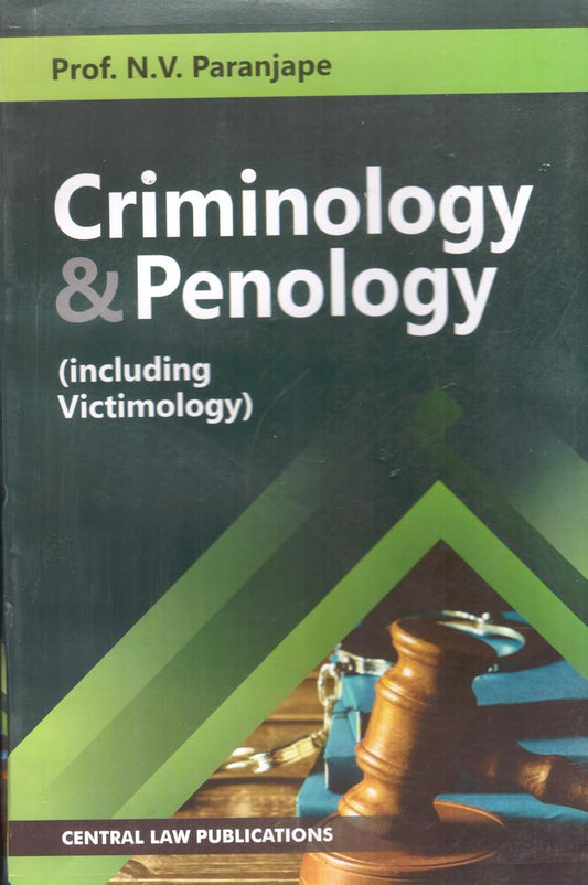 Criminology & Penology (including victimology) by Prof. N.V. Paranjape | CLP