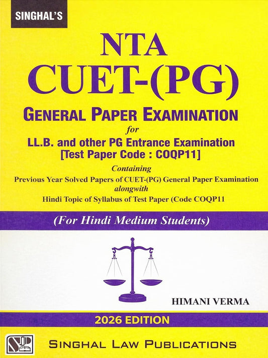 (Hindi-Bilingual) CUET (PG) – General Paper Examination For LL.B. and Other PG Entrance Examinations | Previous Years Solved of LLB Entrance Exam From 2017-2025) | Singhal Law Publications
