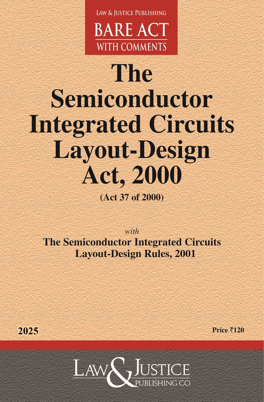 Semiconductor Integrated Circuits Layout-Design Act, 2000 with Rules