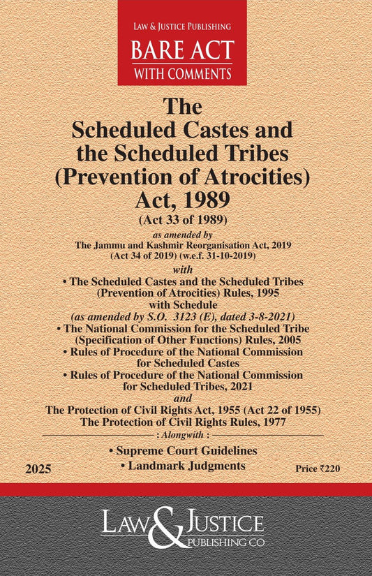 Scheduled Castes and the Scheduled Tribes (Prevention of Atrocities) Act, 1989 (as amended by Act 34 of 2019) with allied Rules and The Protection of Civil Rights Act, 1955 with Rules