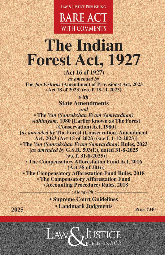 Forest Act, 1927 (as amended by Act 18 of 2023) with State Amendments along with allied Acts and Rules