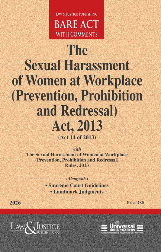 Sexual Harassment of Women at Workplace (Prevention, Prohibition and Redressal) Act, 2013 with Rules