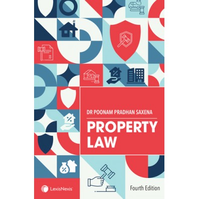 Poonam Pradhan Saxena's Property Law | Lexis Nexis