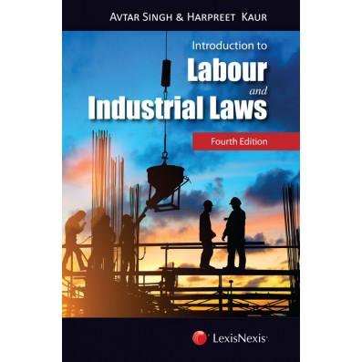 Avtar Singh's Introduction to Labour and Industrial Laws | Lexis Nexis