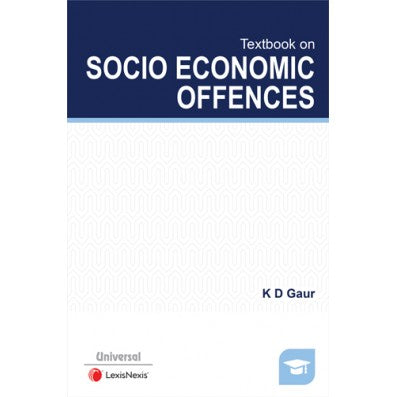 Textbook on Economic Offences by K D Gaur | Lexis Nexis