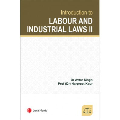 Avtar Singh's Introduction to Labour and Industrial Laws II | Lexis Nexis