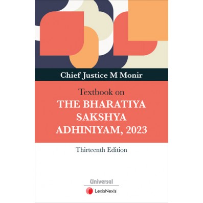 M Monir's The Bharatiya Sakshya Adhiniyam, 2023 | Lexis Nexis