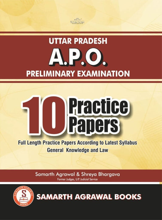 Uttar Pradesh A.P.O. Preliminary Examination: 10 Practice Papers | Samarth Agrawal Books LLP