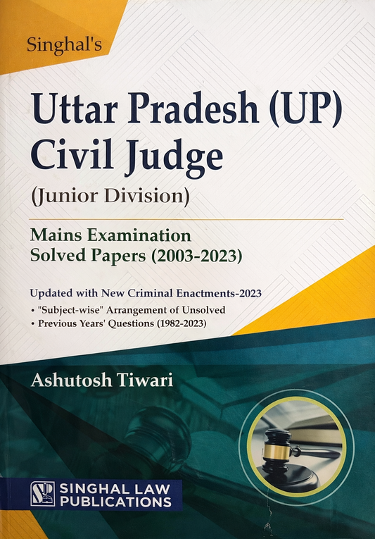 Uttar Pradesh UP Civil Judge Junior Division Mains Exam Solved Papers from 1982-2023 | Singhal Law Publication