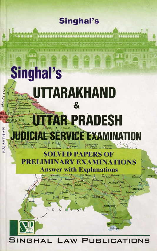 Uttarakhand UK & Uttar Pradesh UP Judicial Service Examination – Solved Papers of Preliminary Examinations (Answer with Explanations) from 2002-2023