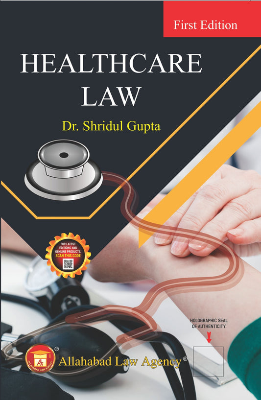 Healthcare Law - Dr. Shridul Gupta | ALA