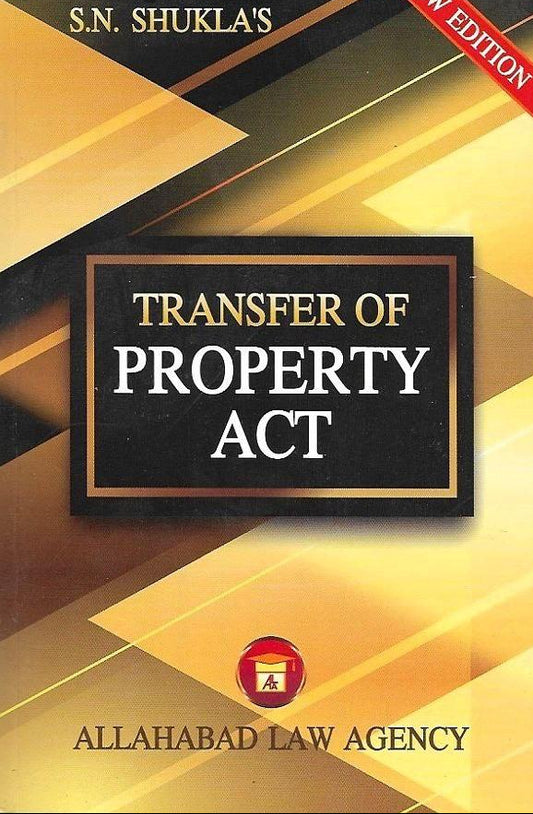 Transfer of Property Act by SN Shukla | Allahabad Law Agency