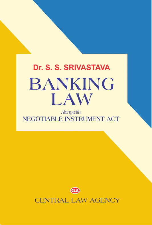 SS Srivastava's Banking Law along with Negotiable Instruments Act | CLA