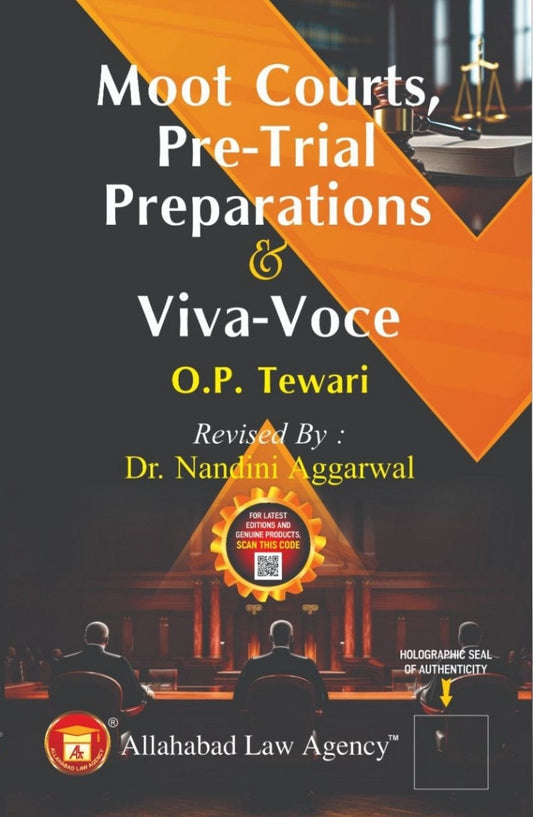 Moot Courts, Pre-Trial Preparations & Viva-Voce – O.P.Tewari | ALA