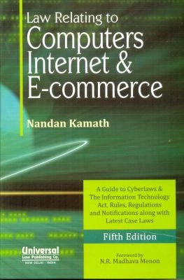 Nandan Kamath's Law Relating to Computers, Internet and E-Commerce | universal