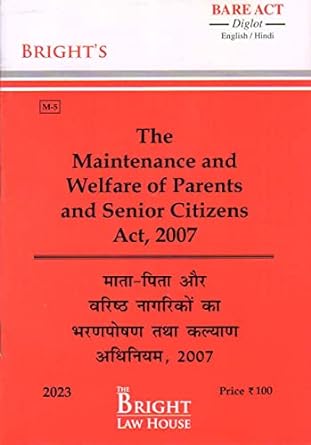 The Maintenance and Welfare of Parents and Senior Citizens Act, 2007 (Diglot) [English / Hindi]