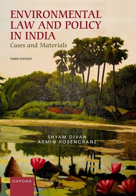 Shyam Diwan's Environmental Law and Policy in India and Case Materials | Oxford