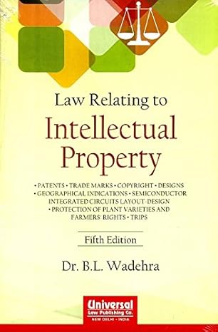Law Relating to Intellectual Property by B. L. Wadehra | Universal