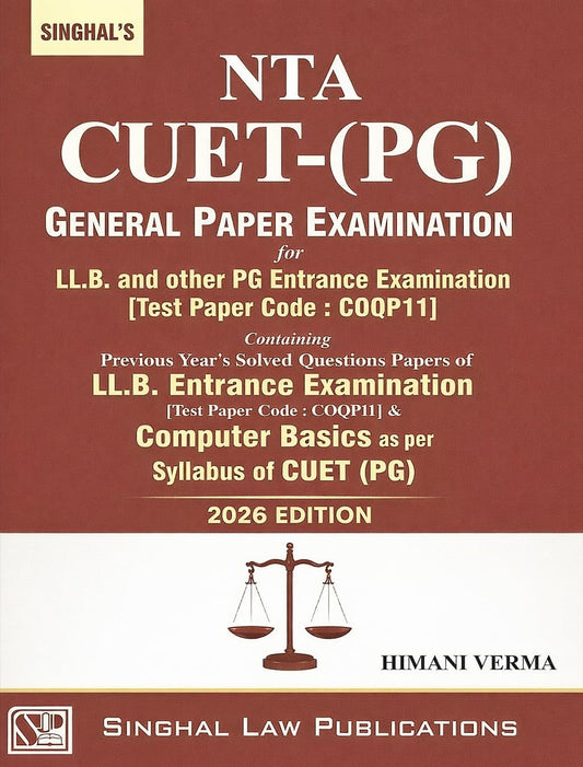 NTA CUET (PG) – General Paper Examination For LL.B. and Other PG Entrance Examinations (Previous Years Solved of LLB Entrance Examinations From 2017-2025) | Singhal Law Publications