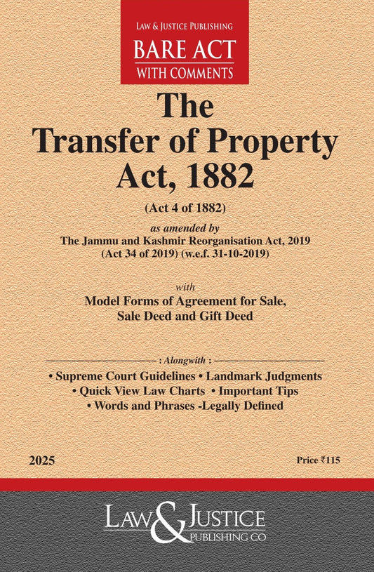 Transfer of Property Act, 1882 (as amended by Act 34 of 2019) with Model Forms