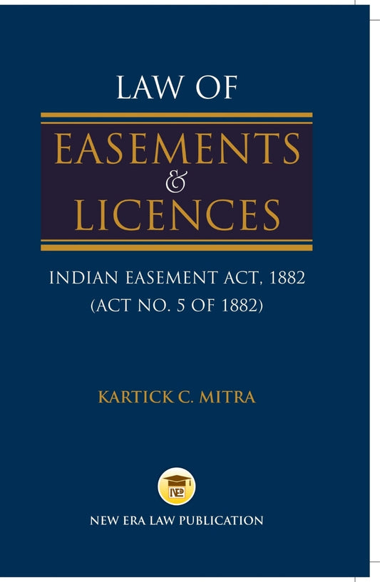 Law Of Easements & Licences-Kartick C. Mitra | New Era Pub.
