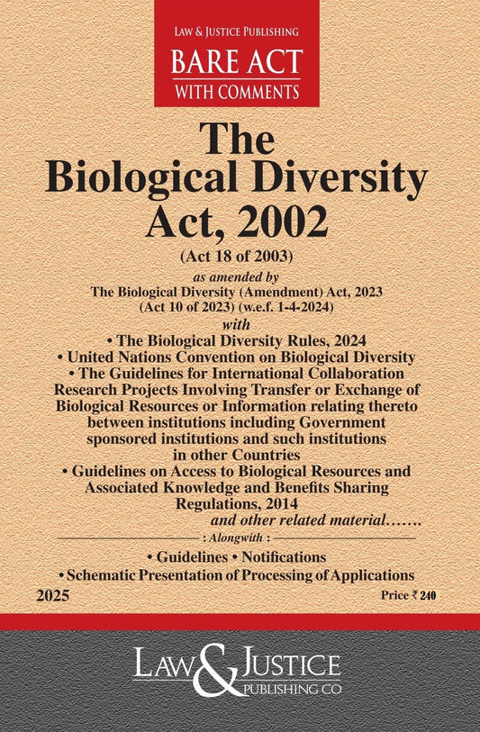Biological Diversity Act, 2002 (as amended by Act 10 of 2023 with Rules, Regulations, Convention, Guidelines & Notifications