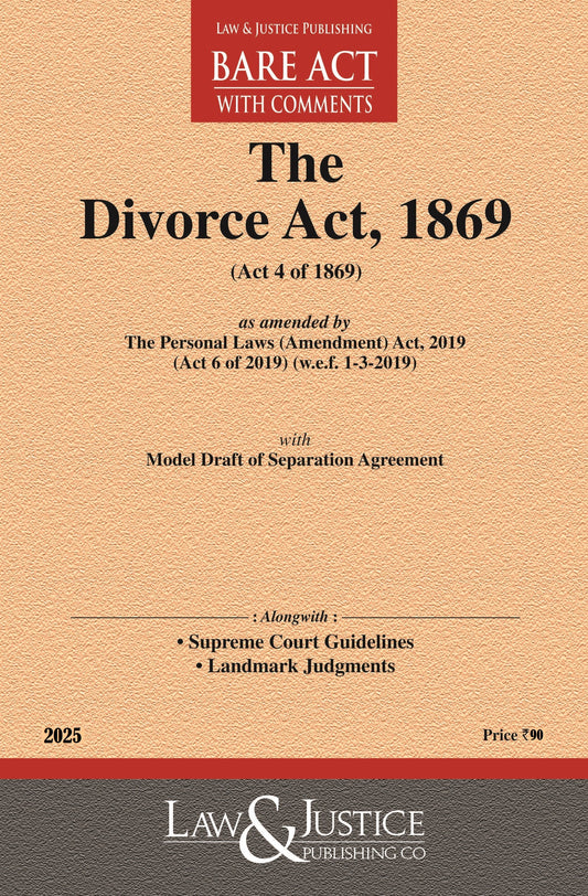 Divorce Act, 1869 (as amended by Act 6 of 2019) with Model Draft of Separation Agreement