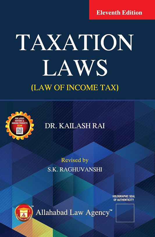 Taxation Laws(Law Of Income Tax) -Dr.Kailash Rai | Allahabad law Agency
