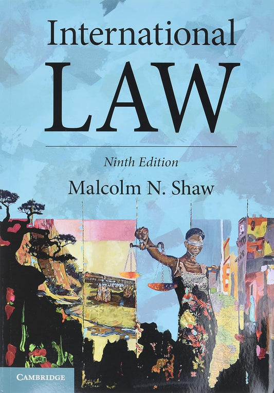 Malcolm N. Shaw's International Law | Cambridge